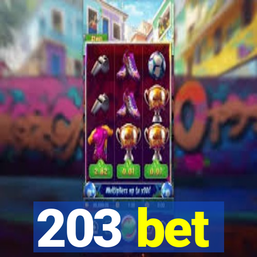 203 bet